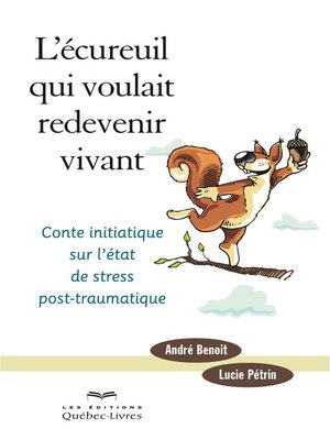 cover image of L'écureuil qui voulait redevenir vivant